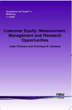 Customer Equity: Measurement, Management and Research Opportunities