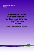 Understanding Hope and its Implications for Consumer Behavior: I Hope, Therefore I Consume