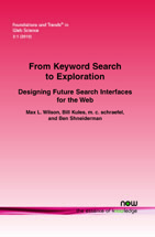 From Keyword Search to Exploration: Designing Future Search Interfaces for the Web