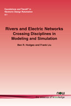 Rivers and Electric Networks: Crossing Disciplines in Modeling and Simulation