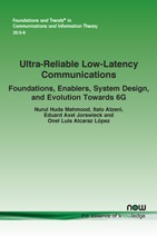 Ultra-Reliable Low-Latency Communications: Foundations, Enablers, System Design, and Evolution Towards 6G