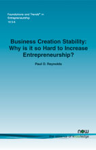 Business Creation Stability: Why is it so Hard to Increase Entrepreneurship?