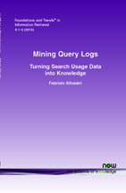 Mining Query Logs: Turning Search Usage Data into Knowledge