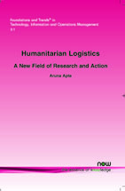 Humanitarian Logistics: A New Field of Research and Action