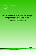 Input Markets and the Strategic Organization of the Firm