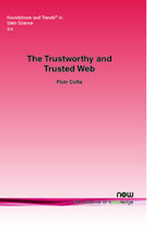 The Trustworthy and Trusted Web