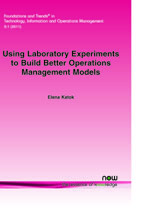 Using Laboratory Experiments to Build Better Operations Management Models