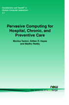 Pervasive Computing for Hospital, Chronic, and Preventive Care