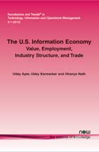 The U.S. Information Economy: Value, Employment, Industry Structure, and Trade