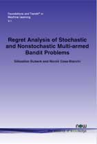 Regret Analysis of Stochastic and Nonstochastic Multi-armed Bandit Problems