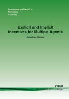 Explicit and Implicit Incentives for Multiple Agents