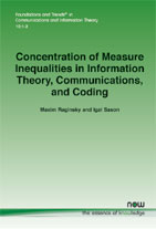 Concentration of Measure Inequalities in Information Theory, Communications, and Coding