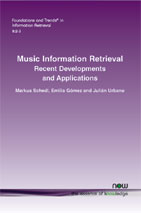 Music Information Retrieval: Recent Developments and Applications