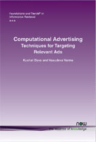 Computational Advertising: Techniques for Targeting Relevant Ads