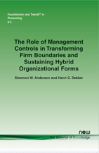 The Role of Management Controls in Transforming Firm Boundaries and Sustaining Hybrid Organizational Forms