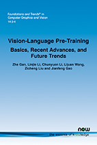 Vision-Language Pre-Training: Basics, Recent Advances, and Future Trends