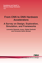 From CNN to DNN Hardware Accelerators: A Survey on Design, Exploration, Simulation, and Frameworks