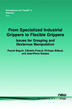 From Specialized Industrial Grippers to Flexible Grippers: Issues for Grasping and Dexterous Manipulation