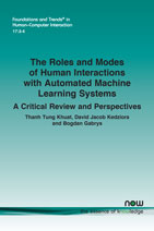 The Roles and Modes of Human Interactions with Automated Machine Learning Systems: A Critical Review and Perspectives