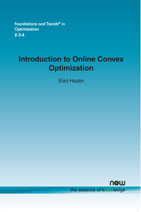 Introduction to Online Convex Optimization