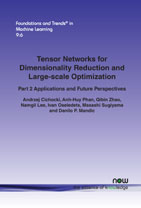 Tensor Networks for Dimensionality Reduction and Large-scale Optimization: Part 2 Applications and Future Perspectives