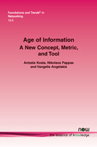 Age of Information: A New Concept, Metric, and Tool