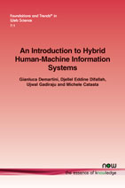 An Introduction to Hybrid Human-Machine Information Systems