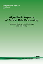 Algorithmic Aspects of Parallel Data Processing