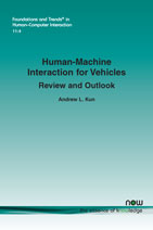 Human-Machine Interaction for Vehicles: Review and Outlook
