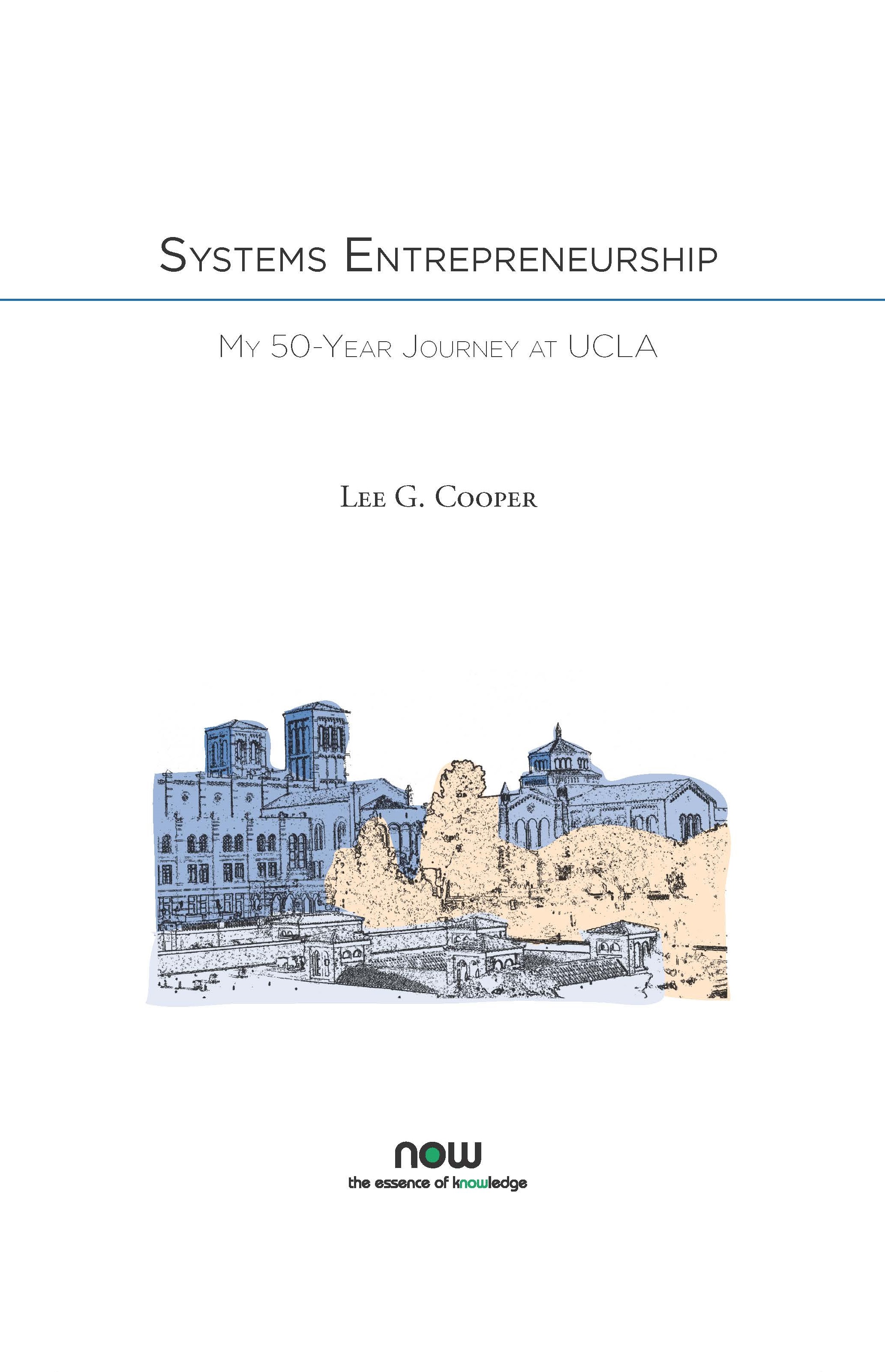 Systems Entrepreneurship: My 50-Year Journey at UCLA
