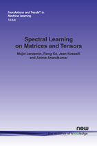 Spectral Learning on Matrices and Tensors