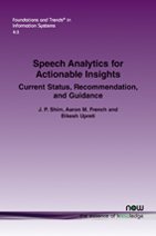 Speech Analytics for Actionable Insights: Current Status, Recommendation, and Guidance
