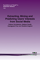 Extracting, Mining and Predicting Users’ Interests from Social Media