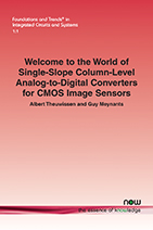 Welcome to the World of Single-Slope Column-Level Analog-to-Digital Converters for CMOS Image Sensors