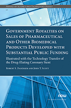 Government Royalties on Sales of Pharmaceutical and Other Biomedical Products Developed with Substantial Public Funding: Illustrated with the Technology Transfer of the Drug-Eluting Coronary Stent