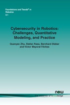 Cybersecurity in Robotics: Challenges, Quantitative Modeling, and Practice