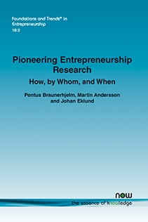 Pioneering Entrepreneurship Research: How, by Whom, and When