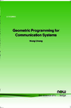 Geometric Programming for Communication Systems