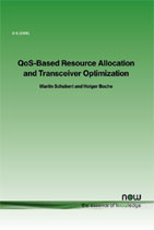 QoS-Based Resource Allocation and Transceiver Optimization