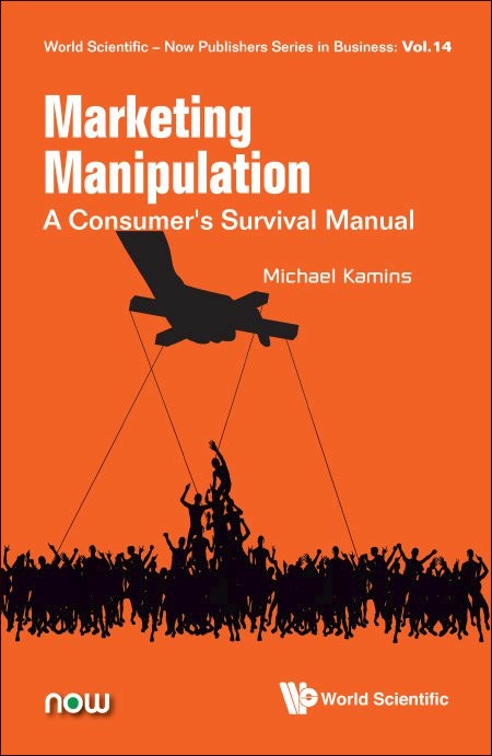 Marketing Manipulation: A Consumer's Survival Manual